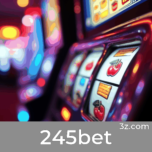 245bet: Experiência de Cassino Profissional e Autêntica